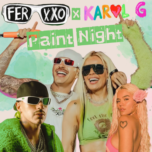 Paint Night - Ferxxo x Karol G