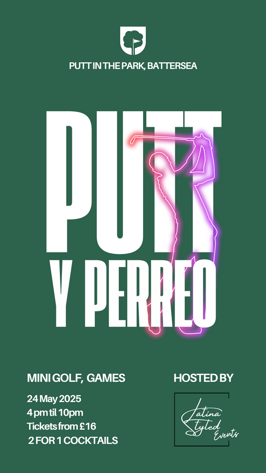 Putt y Perreo - Battersea Park